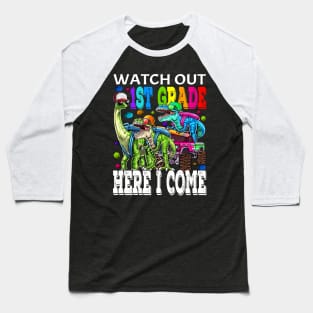 Watch Out 1st Grade Here I Come Monster Truck Dinosaur Back To School Baseball T-Shirt